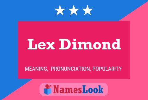 Póster del nombre Lex Dimond