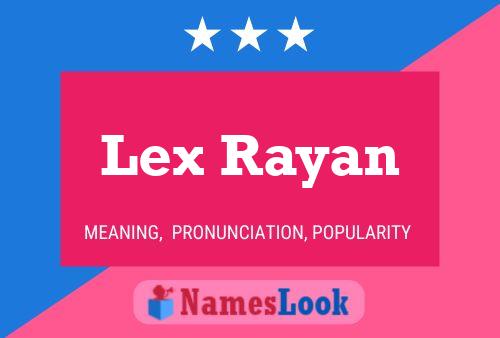 Póster del nombre Lex Rayan