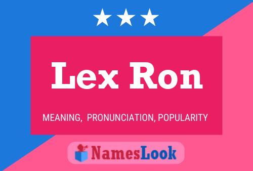 Póster del nombre Lex Ron