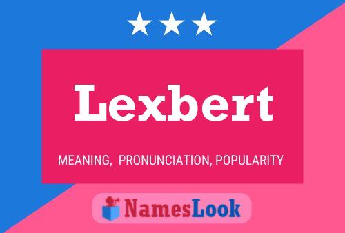 Póster del nombre Lexbert