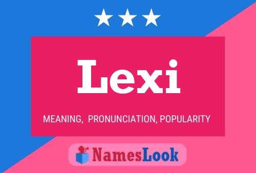 Póster del nombre Lexi