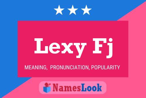 Póster del nombre Lexy Fj