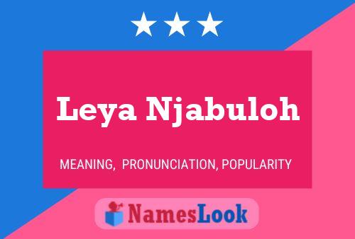 Póster del nombre Leya Njabuloh