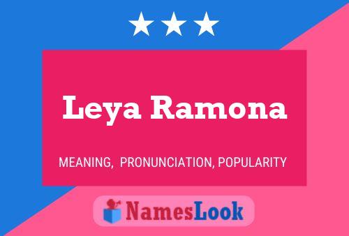 Póster del nombre Leya Ramona