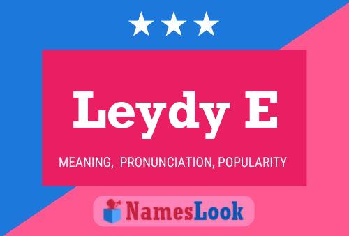 Póster del nombre Leydy E