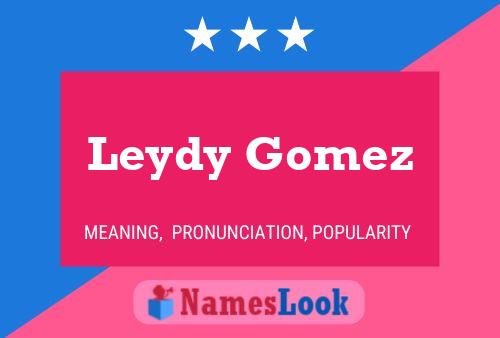 Póster del nombre Leydy Gomez