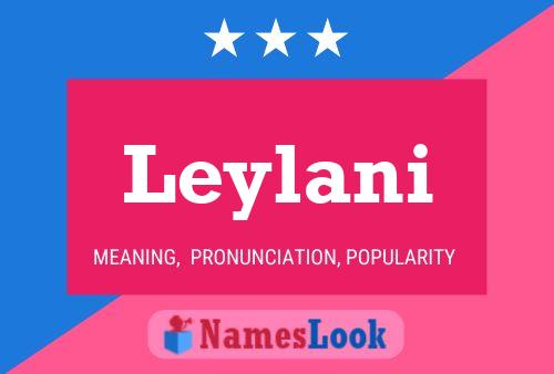 Póster del nombre Leylani