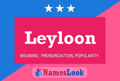 Póster del nombre Leyloon