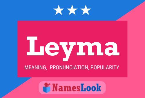 Póster del nombre Leyma