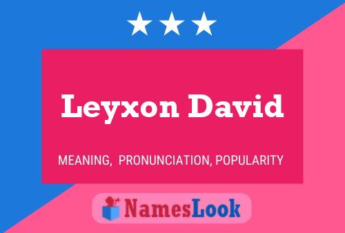 Póster del nombre Leyxon David