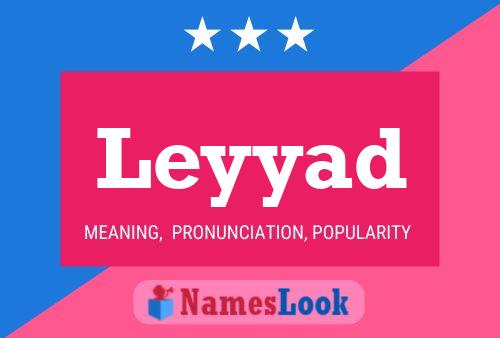 Póster del nombre Leyyad