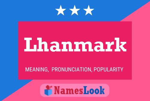 Póster del nombre Lhanmark