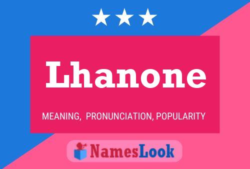 Póster del nombre Lhanone