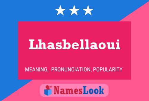 Póster del nombre Lhasbellaoui