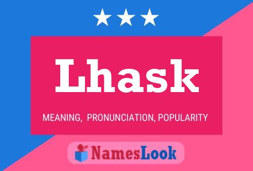 Póster del nombre Lhask