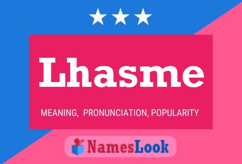 Póster del nombre Lhasme