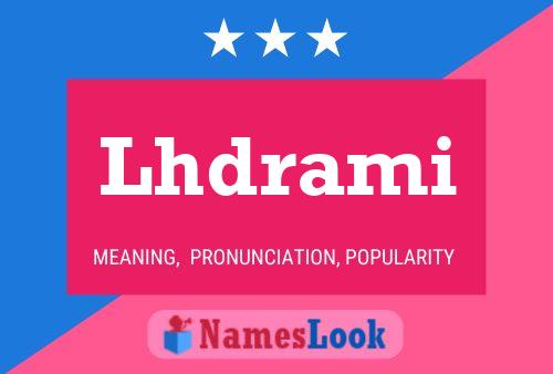 Póster del nombre Lhdrami