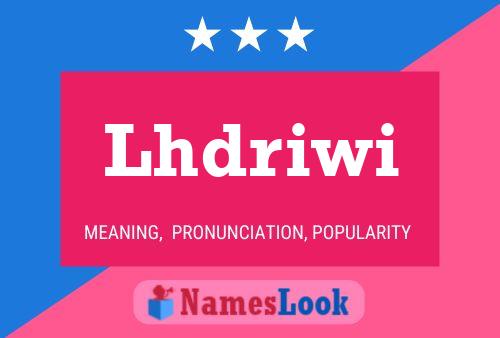 Póster del nombre Lhdriwi