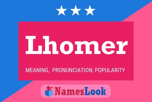 Póster del nombre Lhomer