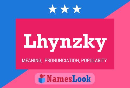 Póster del nombre Lhynzky