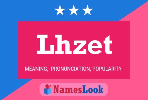 Póster del nombre Lhzet