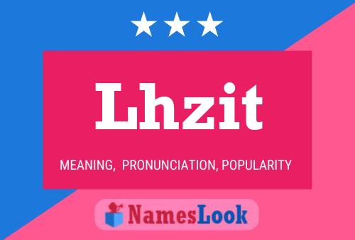 Póster del nombre Lhzit