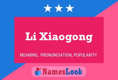 Póster del nombre Li Xiaogong