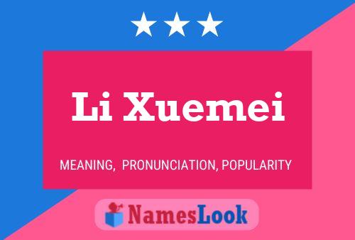 Póster del nombre Li Xuemei