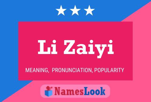 Póster del nombre Li Zaiyi