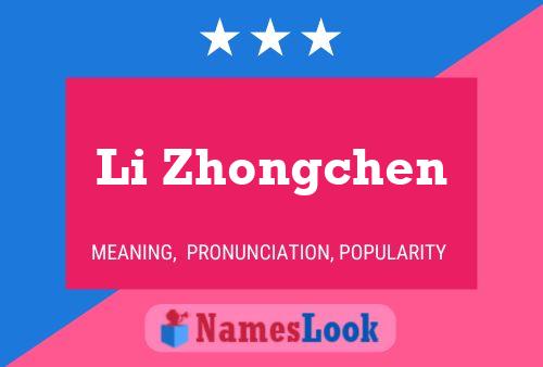 Póster del nombre Li Zhongchen