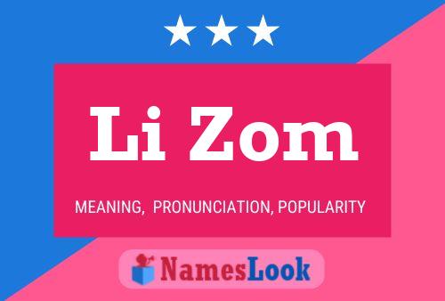 Póster del nombre Li Zom