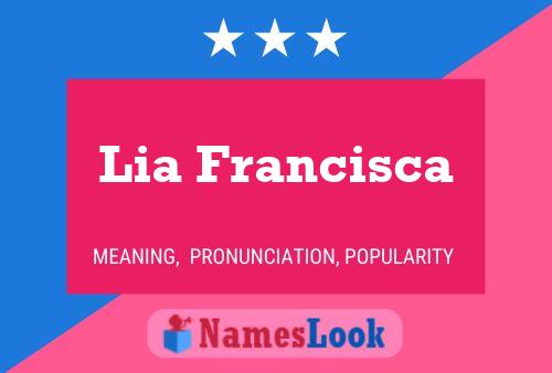 Póster del nombre Lia Francisca