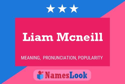 Póster del nombre Liam Mcneill