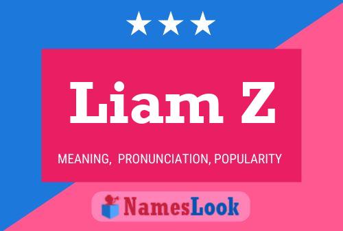 Póster del nombre Liam Z