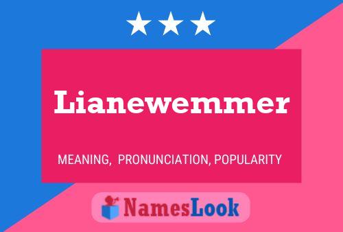 Póster del nombre Lianewemmer