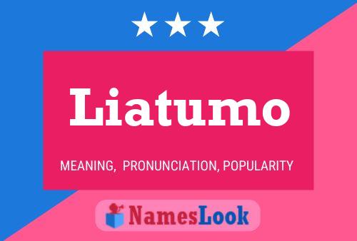 Póster del nombre Liatumo