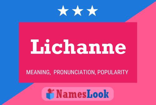 Póster del nombre Lichanne