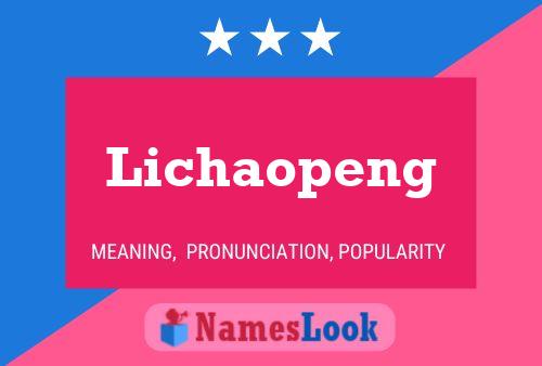 Póster del nombre Lichaopeng