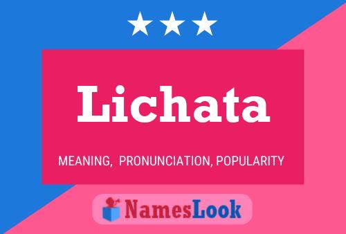 Póster del nombre Lichata