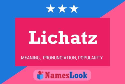 Póster del nombre Lichatz