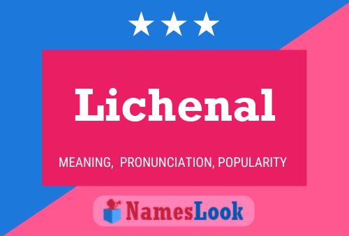 Póster del nombre Lichenal