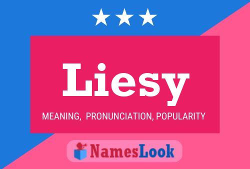 Póster del nombre Liesy