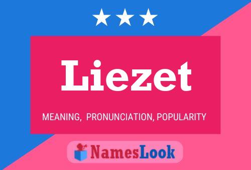 Póster del nombre Liezet