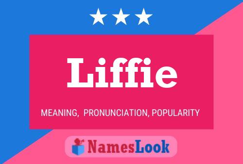 Póster del nombre Liffie