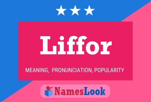 Póster del nombre Liffor