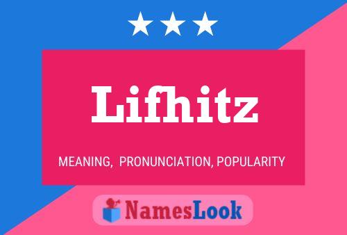 Póster del nombre Lifhitz