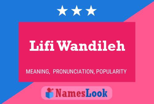 Póster del nombre Lifi Wandileh