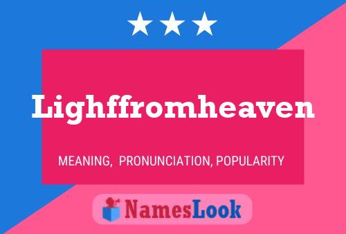 Póster del nombre Lighffromheaven