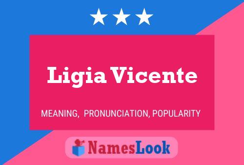 Póster del nombre Ligia Vicente