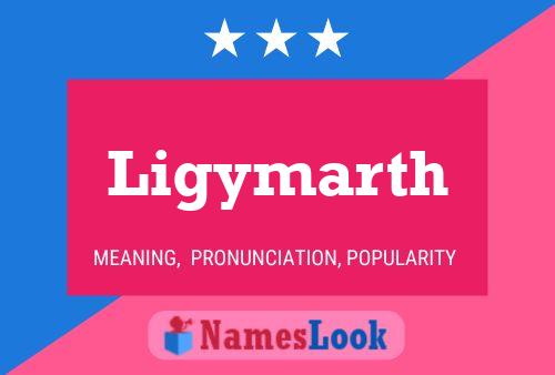 Póster del nombre Ligymarth